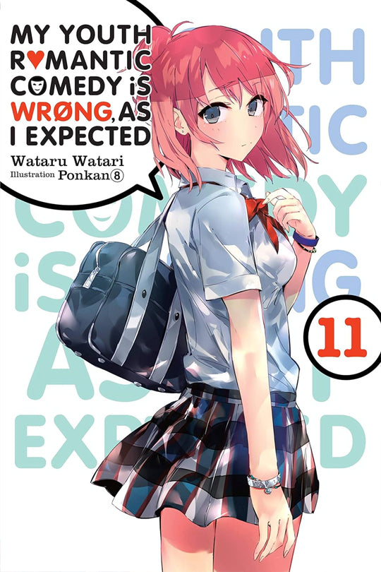 My Youth Romantic Comedy is Wrong, As I Expected, Vol. 11  (light novel)