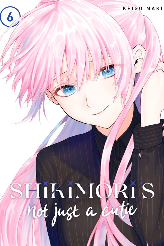 Shikimori's Not Just a Cutie, Vol. 06