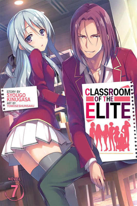 Classroom of the Elite (Light Novel) Vol. 07