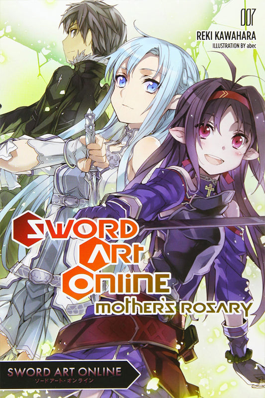 Sword Art Online: Mothers Rosary (Novel), Vol. 07