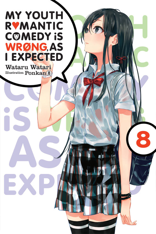 My Youth Romantic Comedy is Wrong, As I Expected, Vol. 08 (light novel)